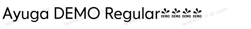 Ayuga DEMO Regular字体转换